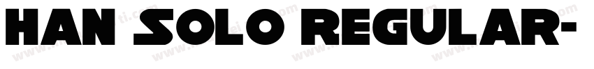 Han Solo Regular字体转换